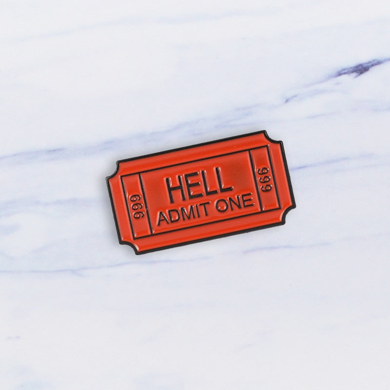 HELL ADMIT ONE 666 Enamel Brooch Pin
